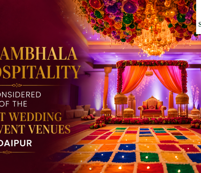 Why Shambhala Hospitality Is Considered One of the Best Wedding and Event Venues in Udaipur