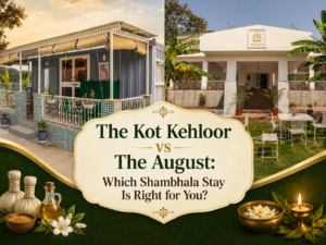 The Kot Kehloor vs The August: Which Shambhala Stay Is Right for You?